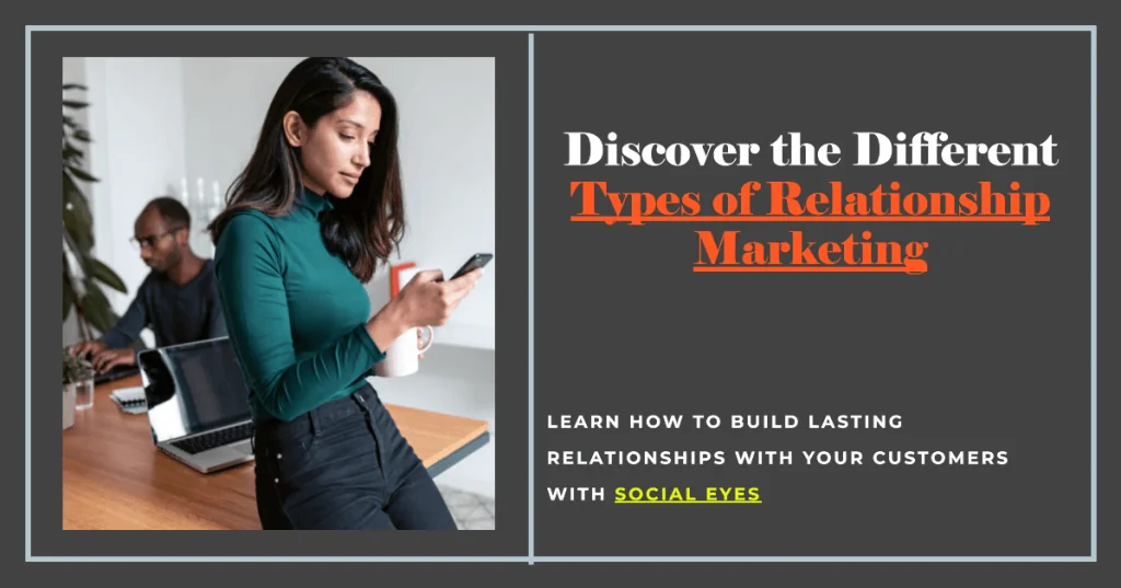 Understanding the Different Types of Relationship Marketing